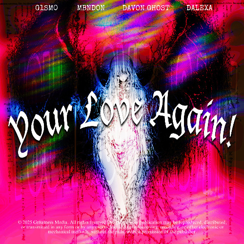 G1SM0 x MBNDON x DaVon Ghost x DALEXA - Your Love Again!