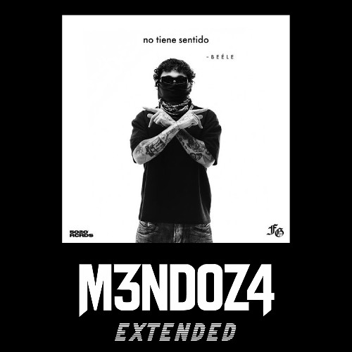 Beele - no tiene sentido (M3NDOZ4 EXTENDED)