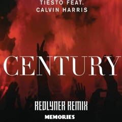 Tiësto Feat. Calvin Harris - Century (RedLyner Remix)