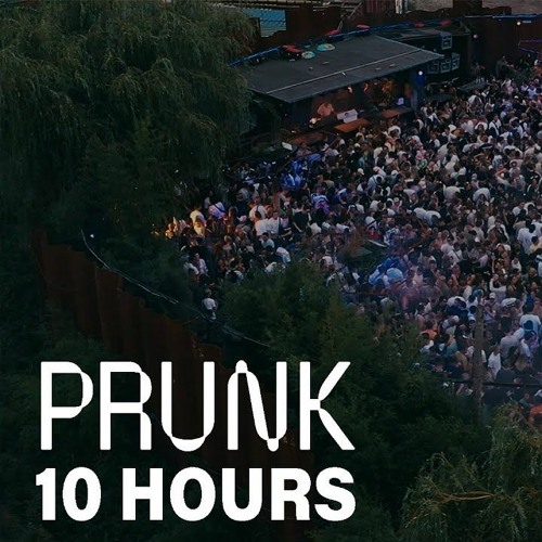 PRUNK  10 Hours  Thuishaven