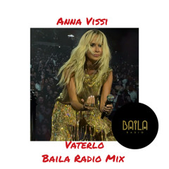 Anna Vissi - Vaterlo (Baila Radio Mix)
