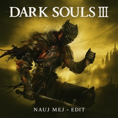 Yuka Kitamura - Dark Souls 3 [NAUJ MEJ | Industrial Edit] | Free DL