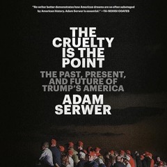 ⚡PDF❤ The Cruelty Is the Point: The Past, Present, and Future of Trump's America