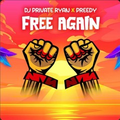 Dj Private Ryan x Preedy - Free Again (Party)_ Soca 2022