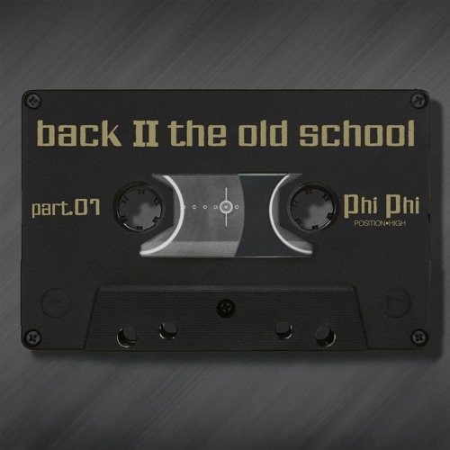 Phi Phi //  Back To The OldSchool  Part 1