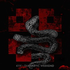 Kyk - Fantastic Weekend