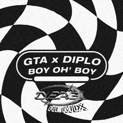 GTA X Diplo- Boy Oh' Boy (DIEAGZ REMIX)