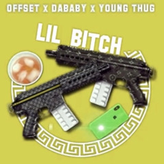 Young Thug Ft Dabay & Offset - Lil Bitch (Ne.S.T)
