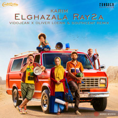 Karim - Elghazala Ray2a (Vidojean X Oliver Loenn & Southcent Remix)