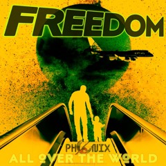 FREEDOM ALL OVER THE WORLD