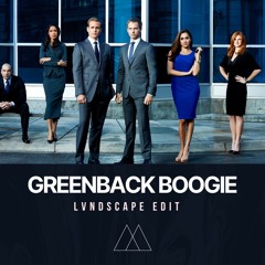 Ima Robot (From 'Suits') - Greenback Boogie (LVNDSCAPE Edit) - [FREE DOWNLOAD]