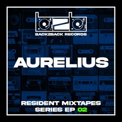 Aurelius - Resident Mixtapes Series Episode 02