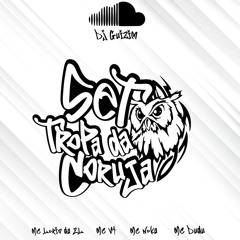 SET TROPA DA CORUJA [DJ GUIZIM] 2K22 (feat. MC Noka, MC V4, MC Lorin da Zl & MC dudu)