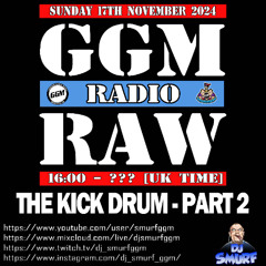 [2024-11-17] DJ SMURF - The Kick Drum - Part 2