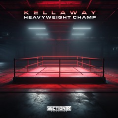 Kellaway - Heavyweight Champ
