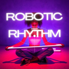 Robotic Rhythm