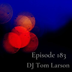 We Are One Podcast Episode 183 - DJ Tom Larson