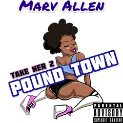 Take Her 2 Pound Town.mp3