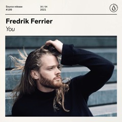 Fredrik Ferrier - You [OUT NOW]
