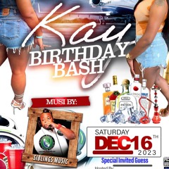 Kay Bday Bash Dec 16 2023