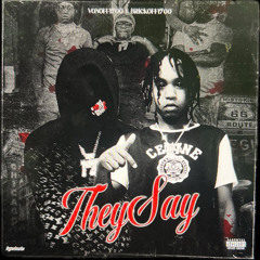 They Say (feat. VonOff1700)