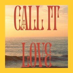 Call It Love