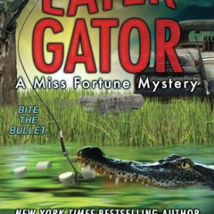 DOWNLOAD ✔️ (PDF) Later Gator (Miss Fortune Mysteries)