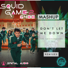 Squid Game Intro x Don't Let Me Down Remix [64BE Mashup]