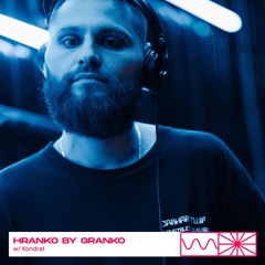 Hranko by Granko 09/25 w/ Kondrat