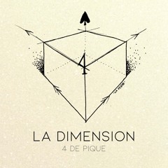 La Dimension ❖ 4 de Pique