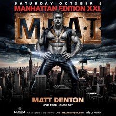 Denton @ MEAT XXL | Musica NYC 10/5 | Live Tech House Set