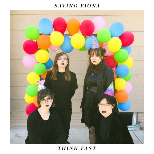 Stream THINK FAST by Saving Fiona Listen online for free on