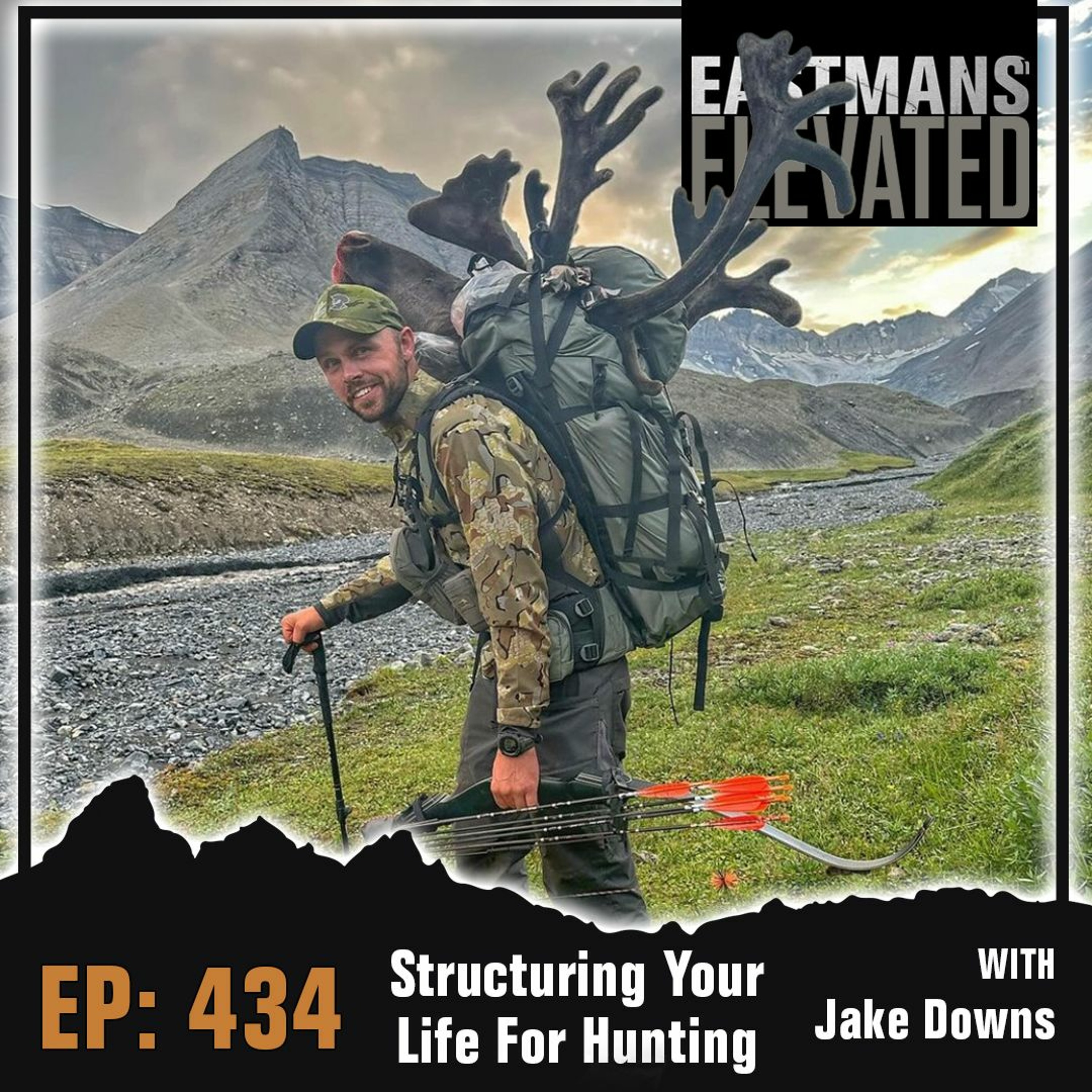 Episode 434: Structuring Your Life For Hunting With Jake Downs