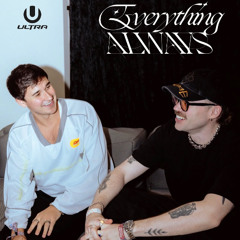 Everything Always - June 2025 - John Summit / Dom Dolla