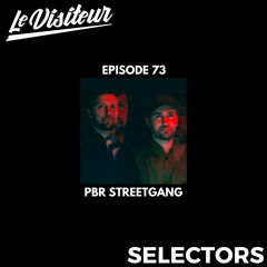 LV Selectors 73 - PBR Streetgang [Wild Wood Disco]
