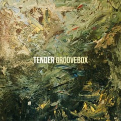 GrooveBox - Tender