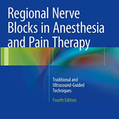 DOWNLOAD EPUB ✉️ Regional Nerve Blocks in Anesthesia and Pain Therapy: Traditional an