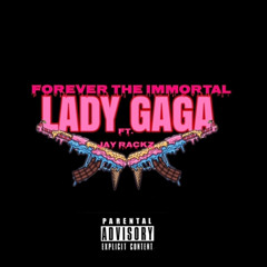 LADY GAGA ft. Jay Rackz