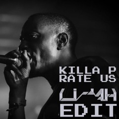 Killa P - Rate Us (Lijah Edit) [FREE DOWNLOAD]