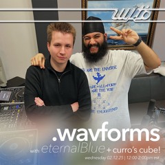 .wavforms - episode 1 w/ curro's cube