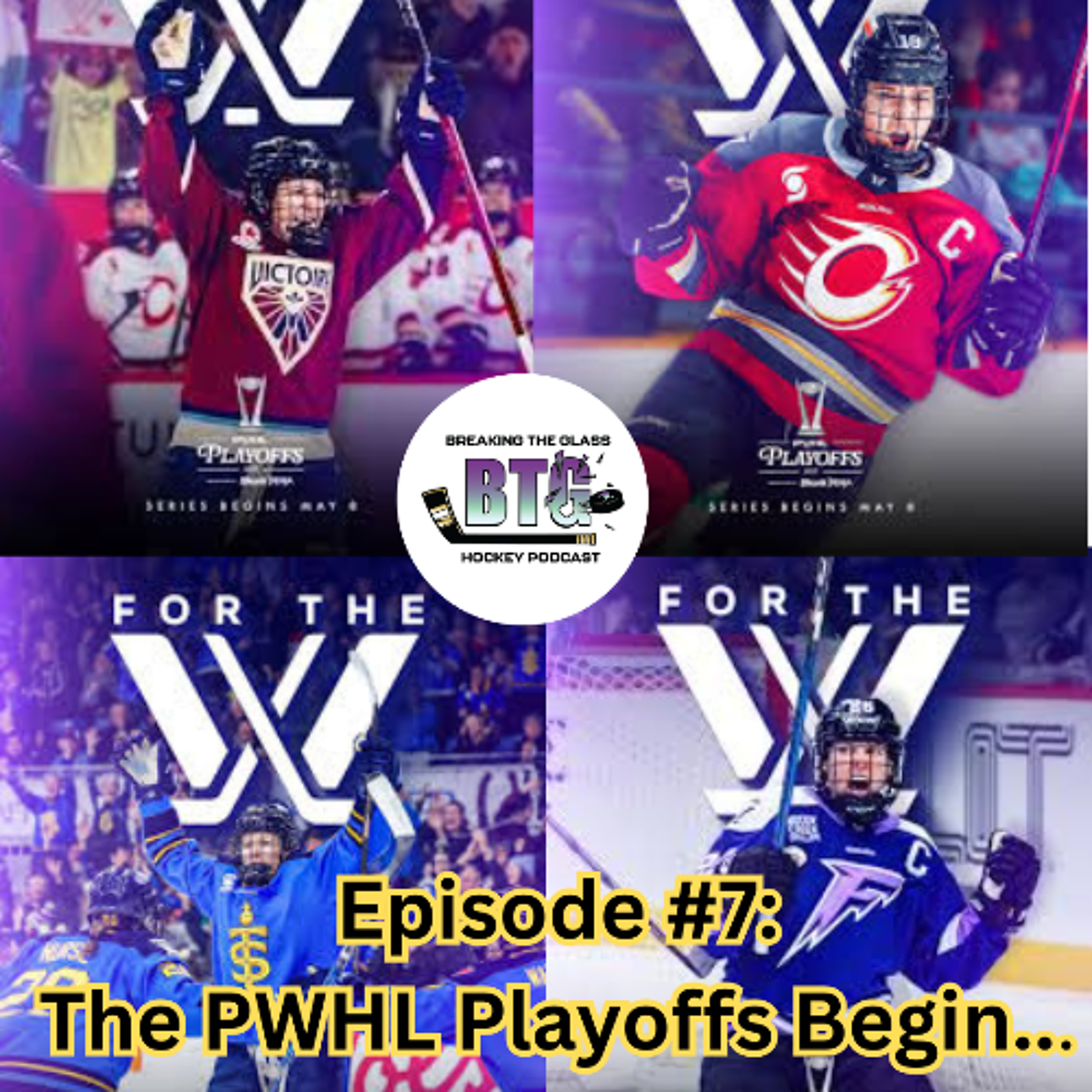 Episode#7 : PWHL Playoffs Begin episode artwork