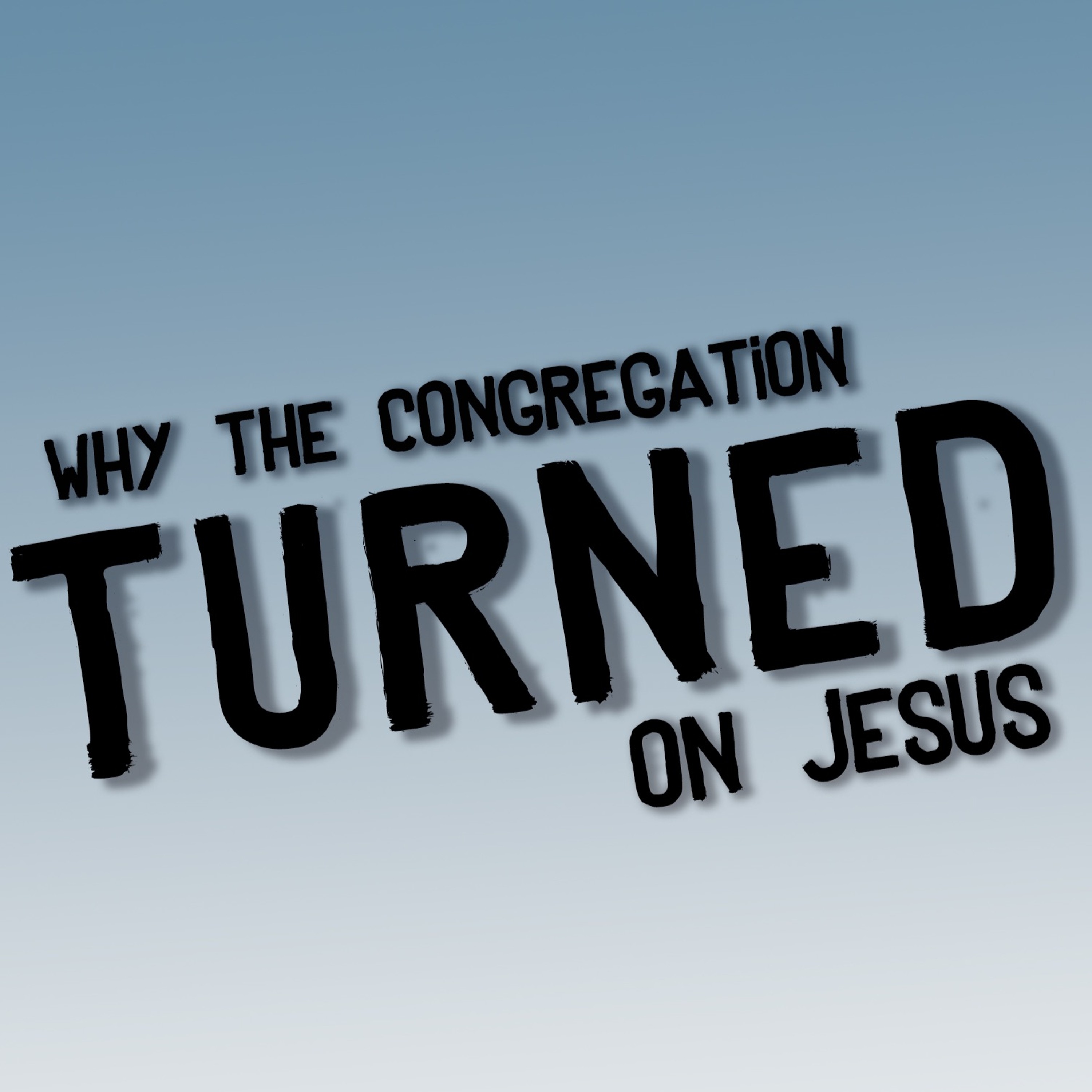 Why The Crowd Turned On Jesus | Bruce Garner | 12.5.21 episode artwork