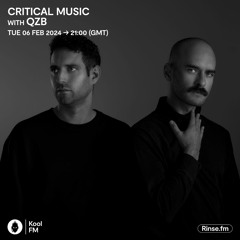 Critical Music | Kool FM | QZB | 06.02.2024