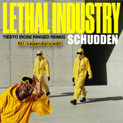 De Lethal Industry Schudden (Mr. Legendary edit)