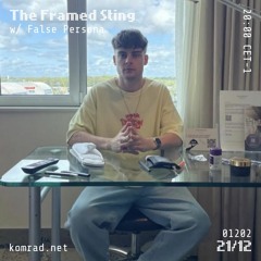 The Framed Sting 013 w/ False Persona