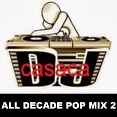 All Decade Pop Mix 2