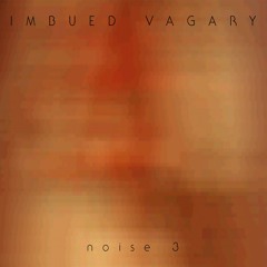 Imbued Vagary - Digital Divide