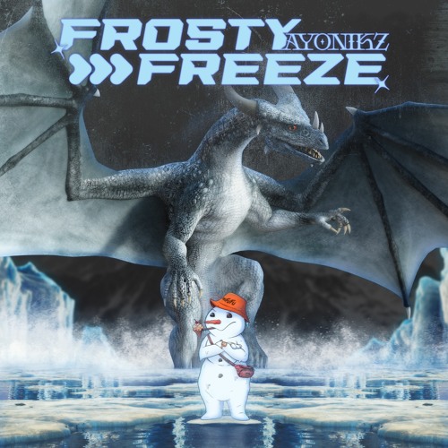 AYONIKZ - FROSTYFREEZE
