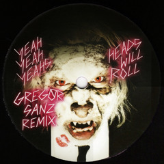 Gregor Sanz - heads will roll REMIX