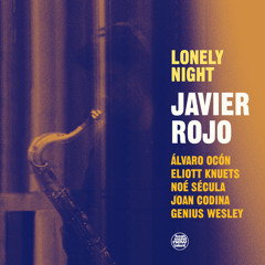 Lonely Night (feat. Alvaro Ocón Ocón, Eliott Knuets, Noé Sécula, Genius Lee Wesley & Joan Codina)